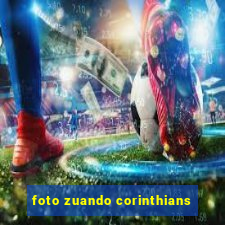 foto zuando corinthians